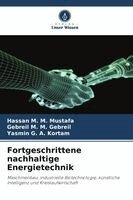 Hassan M M Mustafa, Gebreil M M Gebreil, Yasmin G a Kortam - Fortgeschrittene nachhaltige Energietechnik, Häftad. Tillgänglighet: Lägg i varukorg
