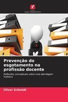 Oliver Schmidt - Prevenção do esgotamento na profissão docente, Häftad