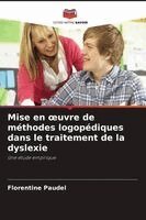 Florentine Paudel - Mise en oeuvre de méthodes logopédiques dans le traitement de la dyslexie, Häftad