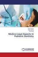 Savari Savari, Shalu Verma, Anil Gupta - Medico-Legal Aspects in Pediatric Dentistry, Häftad