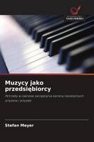 Stefan Meyer - Muzycy jako przedsiębiorcy, Häftad