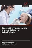 Himanshu Kapoor, Ritika Arora Kapoor - Częstośc występowania chorób dziąsel w dzieciństwie, Häftad
