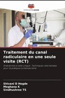 Shivani D Hegde, Meghana K, Sindhushree Ts - Traitement du canal radiculaire en une seule visite (RCT), Häftad. Tillgänglighet: Lägg i varukorg