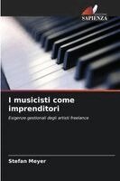 Stefan Meyer - I musicisti come imprenditori, Häftad