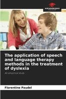 Florentine Paudel - application of speech and language therapy methods in the treatment of dyslexia, Häftad
