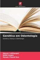 Manav Lakhanpal, Nidhi Gupta, Nanak Chand Rao - Genética em Odontologia, Häftad