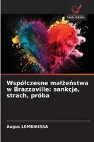 Augus Lembikissa - Wspólczesne malżeństwa w Brazzaville, Häftad. Tillgänglighet: Lägg i varukorg