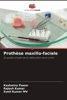 Kashmira Pawar, Rajesh Kumar, Sunil Kumar Mv - Prothèse maxillo-faciale, Häftad