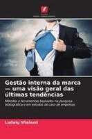 Ludwig Wieland - Gestão interna da marca - uma visão geral das últimas tendências, Häftad