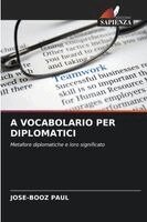 Jose-Booz Paul - A Vocabolario Per Diplomatici, Häftad