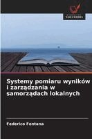Federico Fontana - Systemy pomiaru wyników i zarządzania w samorządach lokalnych, Häftad
