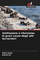 Gilani Syed, Ashraf Ali - Umiliazione e ritorsione, Häftad. Tillgänglighet: Lägg i varukorg