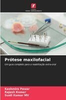 Kashmira Pawar, Rajesh Kumar, Sunil Kumar Mv - Prótese maxilofacial, Häftad
