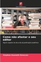 Stephen Kenneth Donovan - Como não afastar o seu editor, Häftad