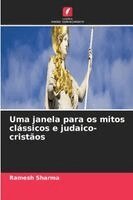 Ramesh Sharma - Uma janela para os mitos clássicos e judaico-cristãos, Häftad