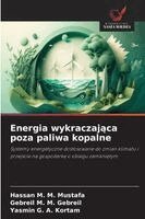 Hassan M M Mustafa, Gebreil M M Gebreil, Yasmin G a Kortam - Energia wykraczająca poza paliwa kopalne, Häftad. Tillgänglighet: Lägg i varukorg