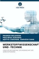 Pramod Belkhode, Pratibha Agrawal, Aditya Chavhan Sarvesh Saha - Werkstoffwissenschaft Und -Technik, Häftad