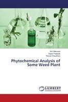 Ami Makvana, Digna Prajapati, Ranna Chaudhary - Phytochemical Analysis of Some Weed Plant, Häftad. Tillgänglighet: Lägg i varukorg