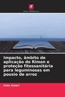 Uma Gowri - Impacto, âmbito de aplicação do Rimon e proteção fitossanitária para leguminosas em pousio de arroz, Häftad