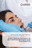 Anushree Nambiar, Charu Dayal, Rishi Manan - Smart Dental Materials in Restorative Dentistry and Endodontics, Häftad