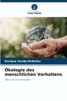 Enrique Zerda-Ordoñez - Ökologie des menschlichen Verhaltens, Häftad
