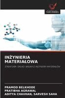 Pramod Belkhode, Pratibha Agrawal, Aditya Chavhan Sarvesh Saha - InŻynieria Materialowa, Häftad