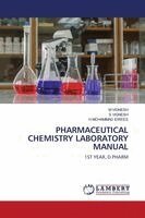 M Vignesh, S Vignesh, H Mohammad Idrees - Pharmaceutical Chemistry Laboratory Manual, Häftad