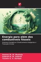 Hassan M M Mustafa, Gebreil M M Gebreil, Yasmin G a Kortam - Energia para além dos combustíveis fósseis, Häftad. Tillgänglighet: Lägg i varukorg