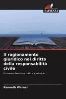 Kenneth Warner - ragionamento giuridico nel diritto della responsabilità civile, Häftad