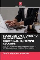 Grace Abraham Ahiakwo - Escrever Um Trabalho de Investigação Doutrinal Em Tempo Recorde, Häftad. Tillgänglighet: Lägg i varukorg