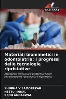 Shubha V Samorekar, Neetu Jindal, Renu Aggarwal - Materiali biomimetici in odontoiatria, Häftad