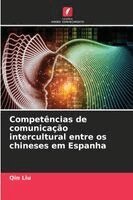Qin Liu - Competências de comunicação intercultural entre os chineses em Espanha, Häftad