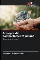 Enrique Zerda-Ordoñez - Ecologia del comportamento umano, Häftad