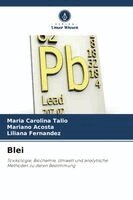 Maria Carolina Talio, Mariano Acosta, Liliana Fernandez - Blei, Häftad