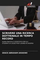 Grace Abraham Ahiakwo - Scrivere Una Ricerca Dottrinale in Tempo Record, Häftad. Tillgänglighet: Lägg i varukorg