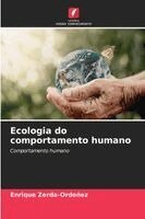 Enrique Zerda-Ordoñez - Ecologia do comportamento humano, Häftad