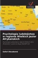 Safari Dieudonné - Psychologia ludobójstwa w regionie Wielkich Jezior Afrykańskich, Häftad
