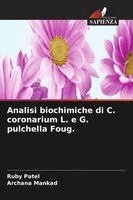 Ruby Patel, Archana Mankad - Analisi biochimiche di C. coronarium L. e G. pulchella Foug., Häftad