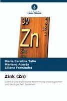 Maria Carolina Talio, Mariano Acosta, Liliana Fernandez - Zink (Zn), Häftad. Tillgänglighet: Lägg i varukorg