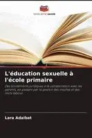 Lara Adaibat - L'éducation sexuelle à l'école primaire, Häftad. Tillgänglighet: Lägg i varukorg