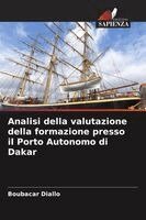 Boubacar Diallo - Analisi della valutazione della formazione presso il Porto Autonomo di Dakar, Häftad