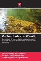 Thérèse Inès Bisse Ndiva, Samuel Foto Menbohan, Gideon Ajeagah Aghaindum - Os Sentinelas do Wamié, Häftad. Tillgänglighet: Lägg i varukorg
