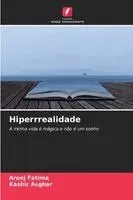Areej Fatima, Kashir Asghar - Hiperrrealidade, Häftad. Tillgänglighet: Lägg i varukorg