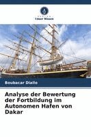 Boubacar Diallo - Analyse der Bewertung der Fortbildung im Autonomen Hafen von Dakar, Häftad