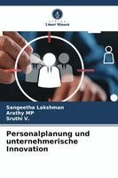 Sangeetha Lakshman, Arathy Mp, Sruthi V - Personalplanung und unternehmerische Innovation, Häftad. Tillgänglighet: Lägg i varukorg