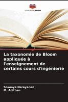 Sowmya Narayanan, M Adithan - taxonomie de Bloom appliquée à l'enseignement de certains cours d'ingénierie, Häftad