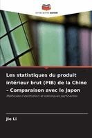 Jie Li - Les statistiques du produit intérieur brut (PIB) de la Chine - Comparaison avec le Japon, Häftad