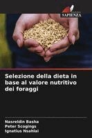 Nasreldin Basha, Peter Scogings, Ignatius Nsahlai - Selezione della dieta in base al valore nutritivo dei foraggi, Häftad