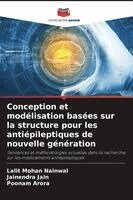 Lalit Mohan Nainwal, Jainendra Jain, Poonam Arora - Conception et modélisation basées sur la structure pour les antiépileptiques de nouvelle génération, Häftad. Tillgänglighet: Lägg i varukorg