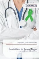Seema Jakhar, Yogita Yashveer Raghav - Explainable AI for Cervical Cancer, Häftad. Tillgänglighet: Lägg i varukorg